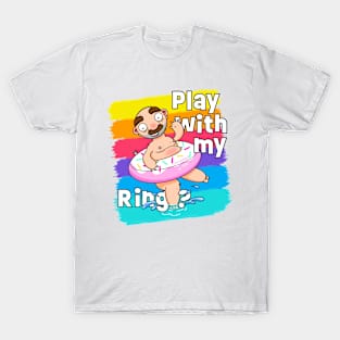 Play with my Ring! (Alternative Version) T-Shirt